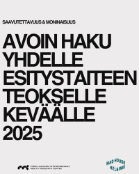 mainoskuva jossa lukee: Saavutettavuus & moninaisuus. Avoin haku yhdelle esitystaiteen teokselle keväälle 2025